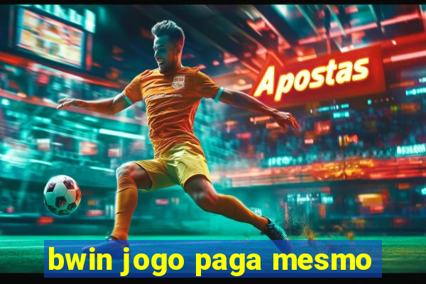 bwin jogo paga mesmo